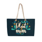 Mom's day gift  | Weekender Tote